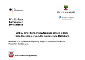 Einbau einer Sonnenschutzanlage einschlie&szlig;lich Fassadenteilsanierung der Grundschule Osterburg